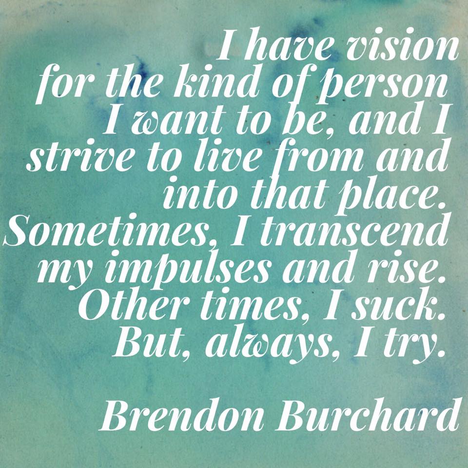 I have a vision, Brendon Burchard, Personal Development, Growth