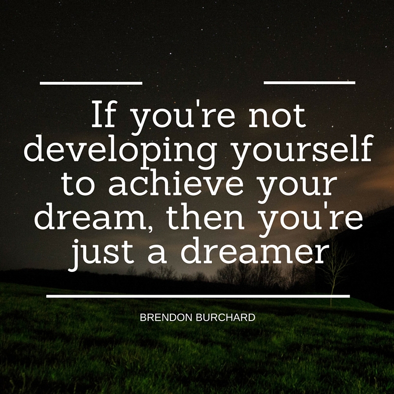 Develop Yourself, Take Action, Motivation Manifesto, Personal Development, Brendon Burchard