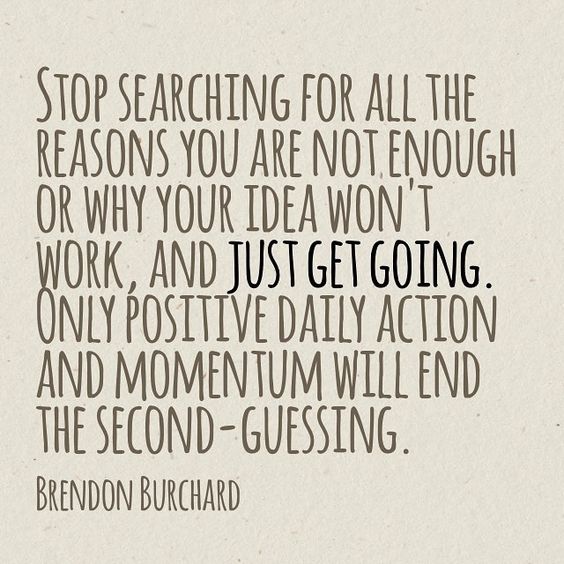 Just Get Going, motivation manifesto, brendon burchard