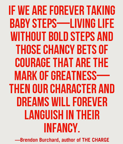 BabySteps-MotivationalQuotes-BrendonBurchard