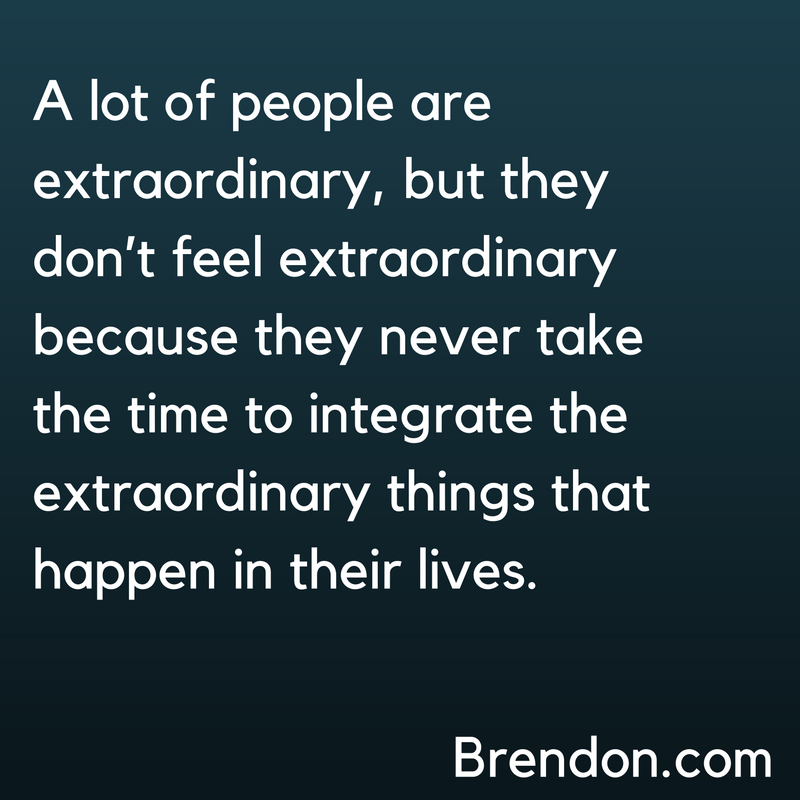 thechargedlife-ep112-integrateextraordinary-brendonburchardquotes