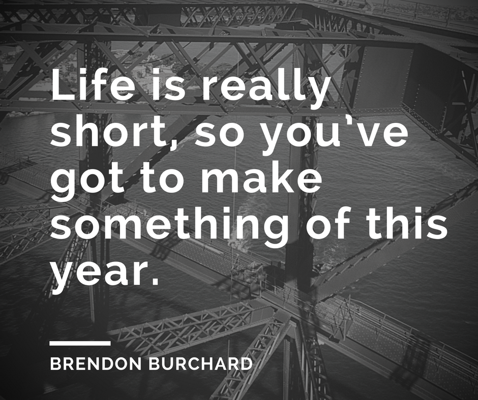 thechargedlife-ep118-lifeisreallyshort-brendonburchardquotes