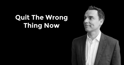 TBS - Quit The Wrong Thing Now