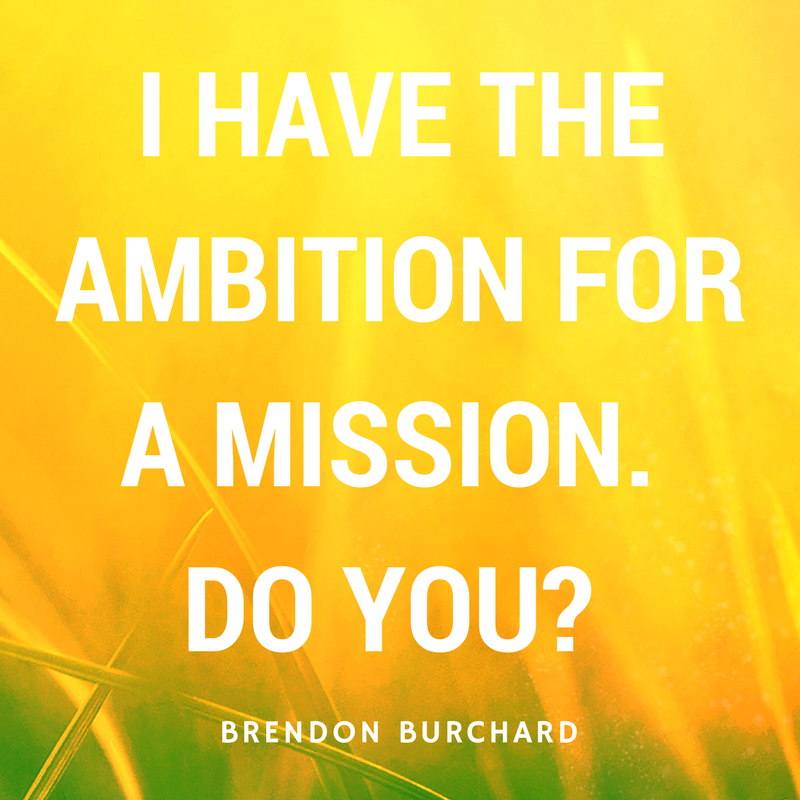 TBS-Ep11-AmbitionForMission-BrendonBurchardQuotes