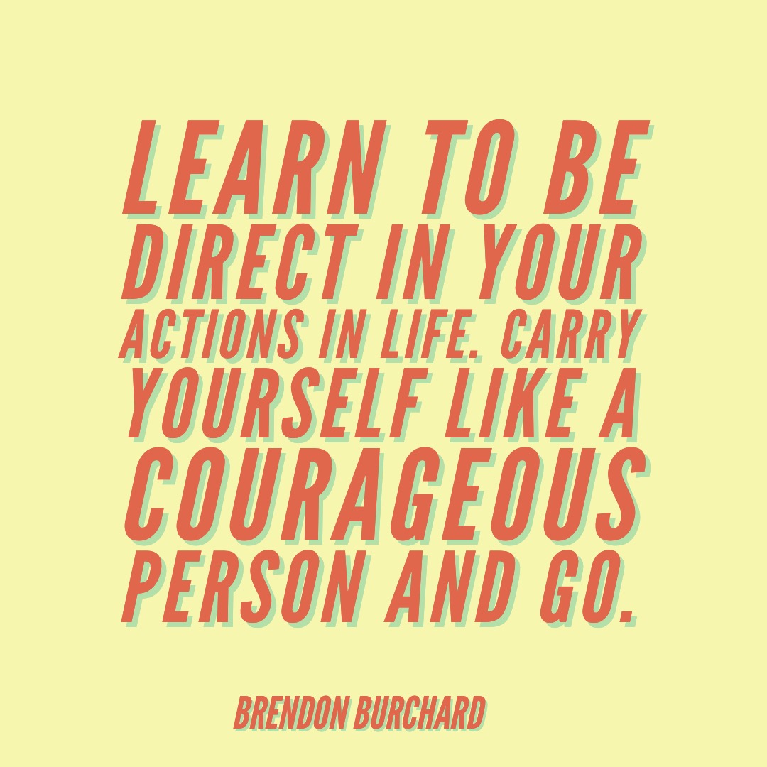 TBS-Ep31Courage-BrendonBurchardQuotes