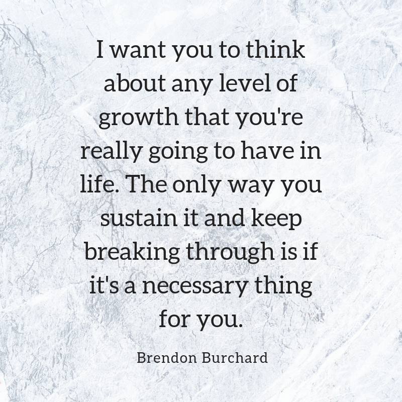 TBS-Ep39-Neccessary-BrendonBurchardQuotes